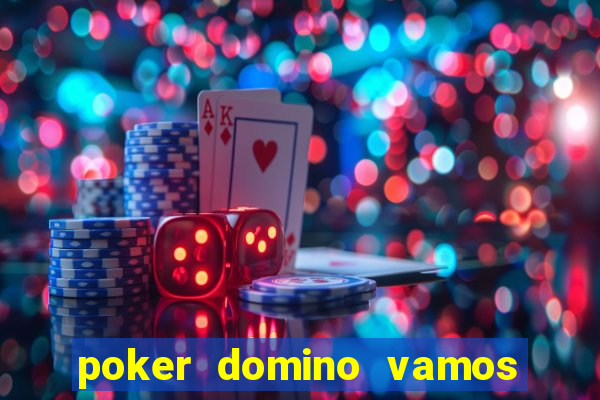 poker domino vamos penghasil uang